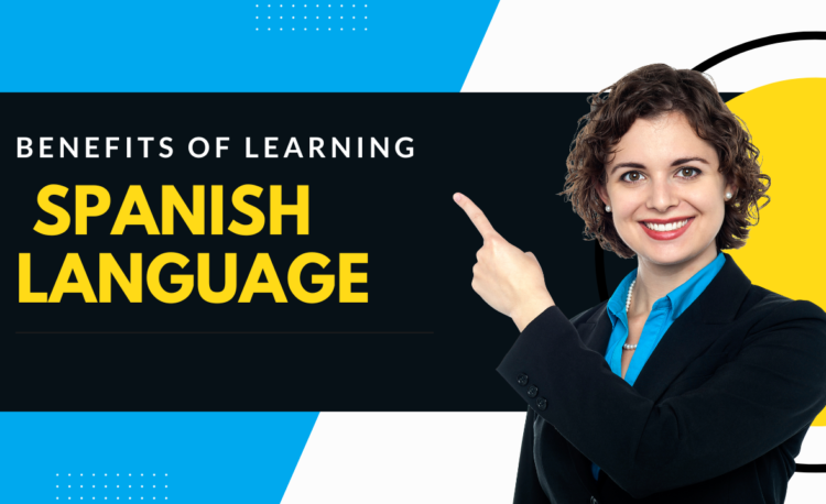 benefits of learning spanish